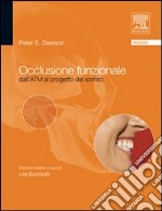 Occlusione funzionale. Dall'ATM al progetto del sorriso