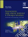 Superamento degli ostacoli anatomici in chirurgia implantare. Implantologia computer-guidata innesti ossei. Con DVD libro