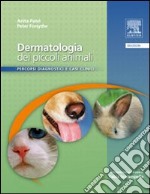 Dermatologia dei piccoli animali. Percorsi diagnostici e casi clinici libro