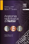 Anatomia radiologica di Netter libro