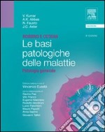 Robbins e Cotran. Le basi patologiche delle malattie. Patologia generale libro