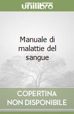 Manuale di malattie del sangue