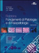 Robbins. Fondamenti di patologia e di fisiopatologia libro