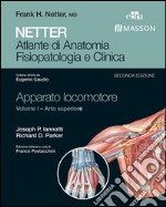 Atlante di anatomie. Fisiopatologie e clinica: apparato locomotore (2) libro