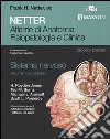 Netter. Atlante di anatomia fisiopatologia e clinica. Sistema nervoso. Vol. 1: Encefalo libro