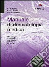 Manuale di dermatologia medica libro