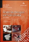 Anatomia chirurgica per l'odontoiatria libro di Rodella Luigi Fabrizio Labanca Mauro Rezzani Rita