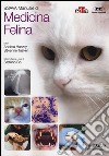 Bsava. Manuale di medicina felina libro