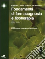 Fondamenti di farmacognosia e fitoterapia libro