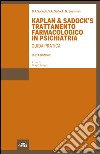 Kaplan & Sadock's trattamento farmacologico in psichiatria. Guida pratica libro