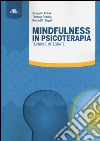 Mindfulness in psicoterapia. Tecniche integrate libro
