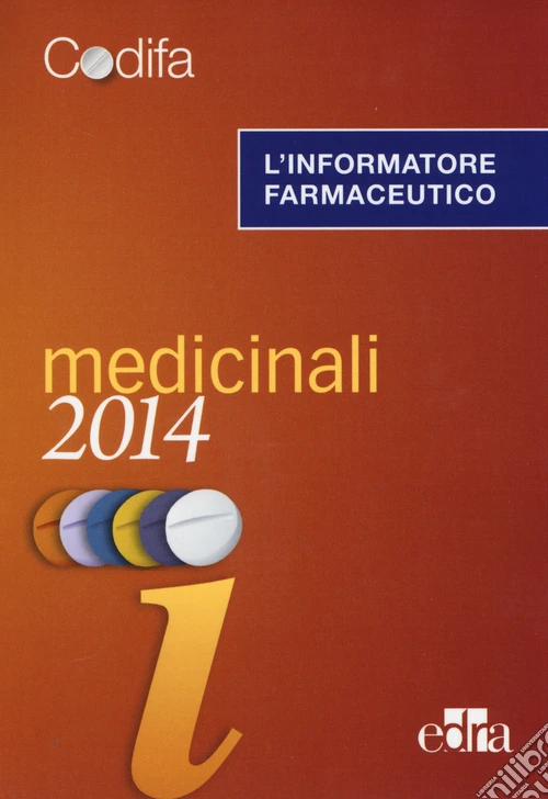 L'informatore farmaceutico 2014. Medicinali