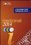 L'informatore farmaceutico 2014. Medicinali libro