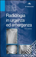 Radiologia in urgenza ed emergenza libro