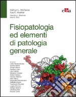 Fisiopatologia ed elementi di patologia generale libro usato