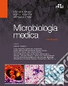 Microbiologia medica libro di Murray Patrick R. Rosenthal Ken S. Pfaller Michael A. Di Francesco P. (cur.)