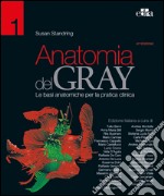 Anatomia del Gray. Le basi anatomiche per la pratica clinica. Vol. 1-2 libro usato
