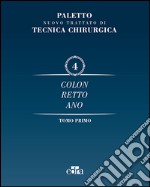 Nuovo trattato di tecnica chirurgica. Vol. 4: Colonrettoano libro