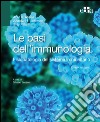 Le basi dell'immunologia. Fisiopatologia del sistema immunitario libro di Abbas Abul K. Lichtman Andrew H. Pillai Shiv Sozzani S. (cur.)