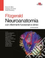 Fitzgerald. Neuroanatomia con riferimenti funzionali e clinici