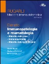 Rugarli. Medicina interna sistematica. Estratto: Immunopatologia e reumatologia libro