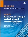 Rugarli. Medicina interna sistematica. Estratto: Malattie del sangue e degli organi emolinfopoietici libro