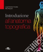 Introduzione all'anatomia topografica libro