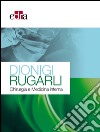 Dionigi Rugarli. Chirurgia e medicina interna libro