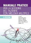 Manuale pratico per la gestione del paziente con mieloma multiplo libro