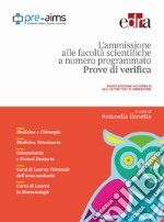 L'ammissione alle facoltà scientifiche a numero programmato. Anno accademico 2017-2018. Prove di verifica libro