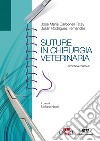 Suture in chirurgia veterinaria libro