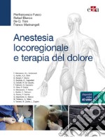 Anestesia locoregionale e terapia del dolore. Con 60 video online