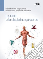 La PNEI e le discipline corporee (DISCO-PNEI) libro