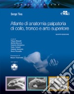 Atlante di anatomia palpatoria di collo, tronco e arto superiore libro