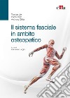 Il sistema fasciale in ambito osteopatico libro