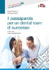 Il passaparola per un dental team di successo libro