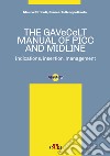 The GAVeCeLT manual of PICC and Midline. Indications, insertion, management libro