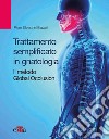 Trattamento semplificato in gnatologia. Il metodo Global Occlusion libro