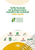 Tariffa nazionale per la dispensazione al pubblico dei medicinali. Linee guida