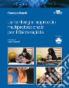 La lombalgia: approccio multiprofessionale per il fisioterapista libro di Bonetti Francesca