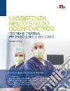 L'assistenza nello studio odontoiatrico. Teoria e pratica professionale dell'ASO. Con espansione online libro di Cortesi Ardizzone V. (cur.)