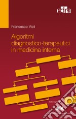 Algoritmi diagnostico-terapeutici in medicina interna