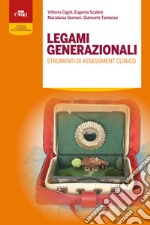 Legami generazionali. Strumenti di assessment clinico libro