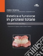 Estetica e funzione in protesi totale. Prospettive digitali