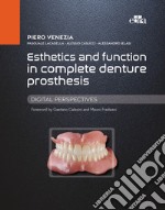 Esthetics and function in complete denture prosthesis. Digital perspectives