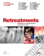 Retreatments. Solutions for periapical diseases of endodontic origin libro