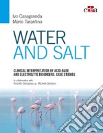 Water and salt. Clinical interpretation of acid-base and electrolyte disorders. Case studies