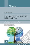 La psiche tra salute e malattia. Evidenze ed epidemiologia libro di Lazzari David