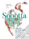 Sobotta. Atlante di anatomia umana. Anatomia generale e apparato muscoloscheletrico libro