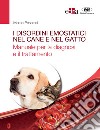 I disordini emostatici nel cane e nel gatto. Manuale per la diagnosi e il trattamento libro di Pesaresi Marco